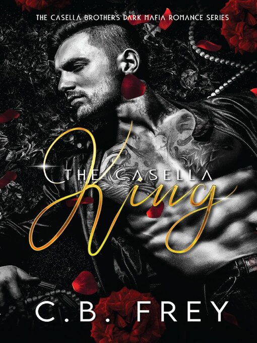 Title details for The Casella King by C.B. FREY - Wait list